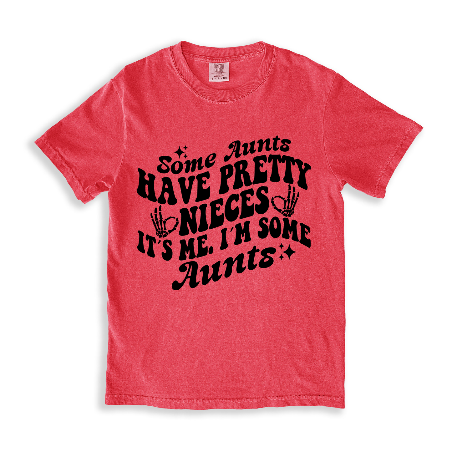 Some Aunts Have Pretty T-shirt - Watermelon