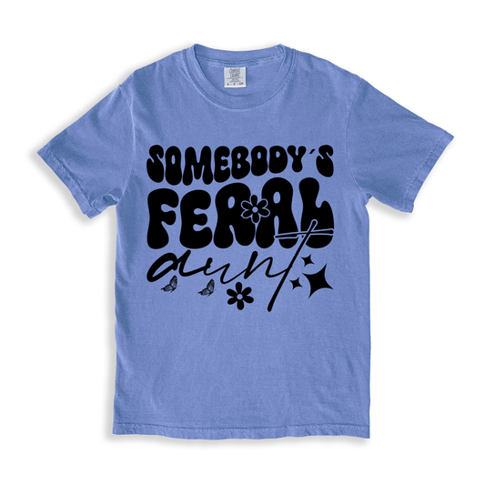 Somebody_s Feral Aunt T-shirt - BlueJean