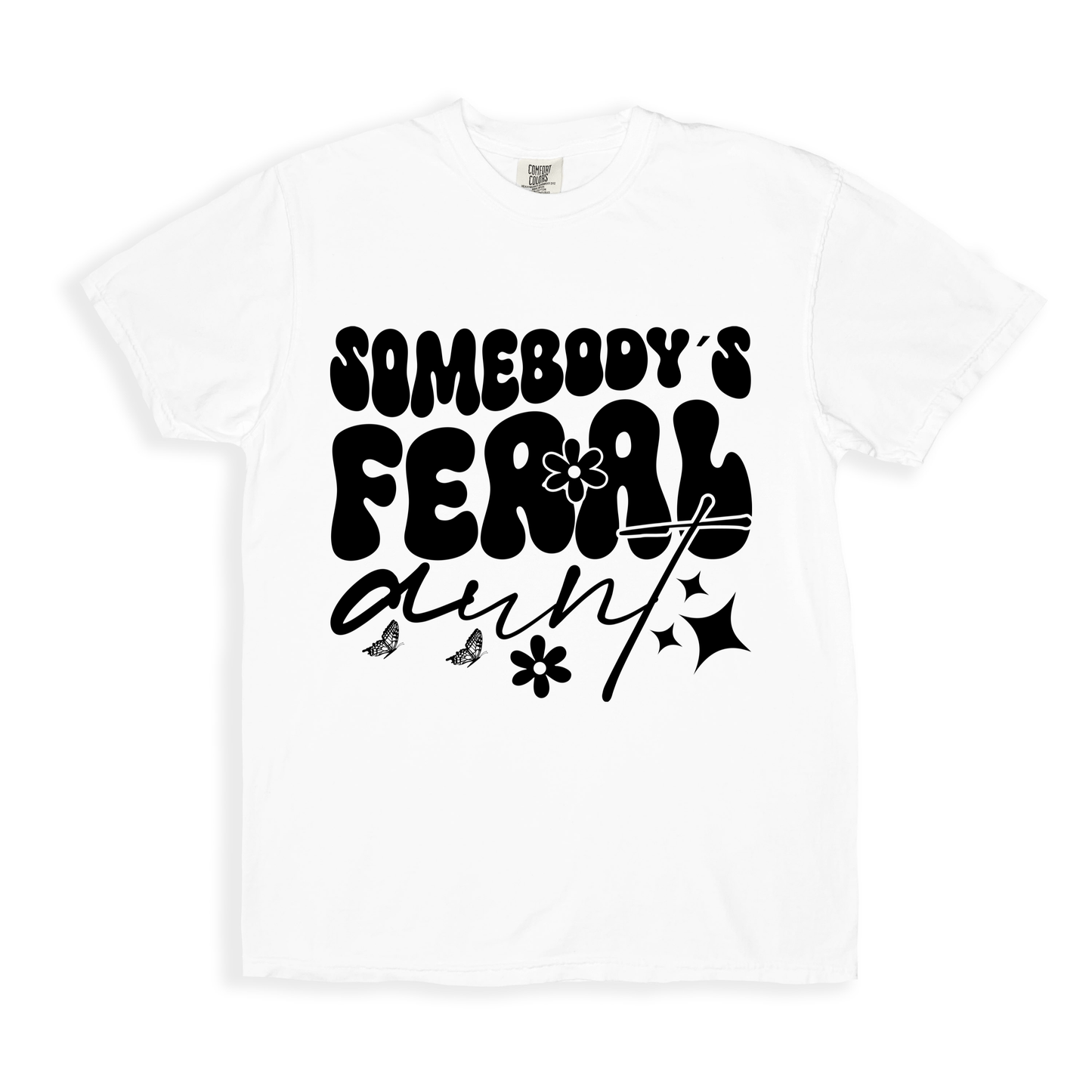 Somebody_s Feral Aunt T-shirt - White