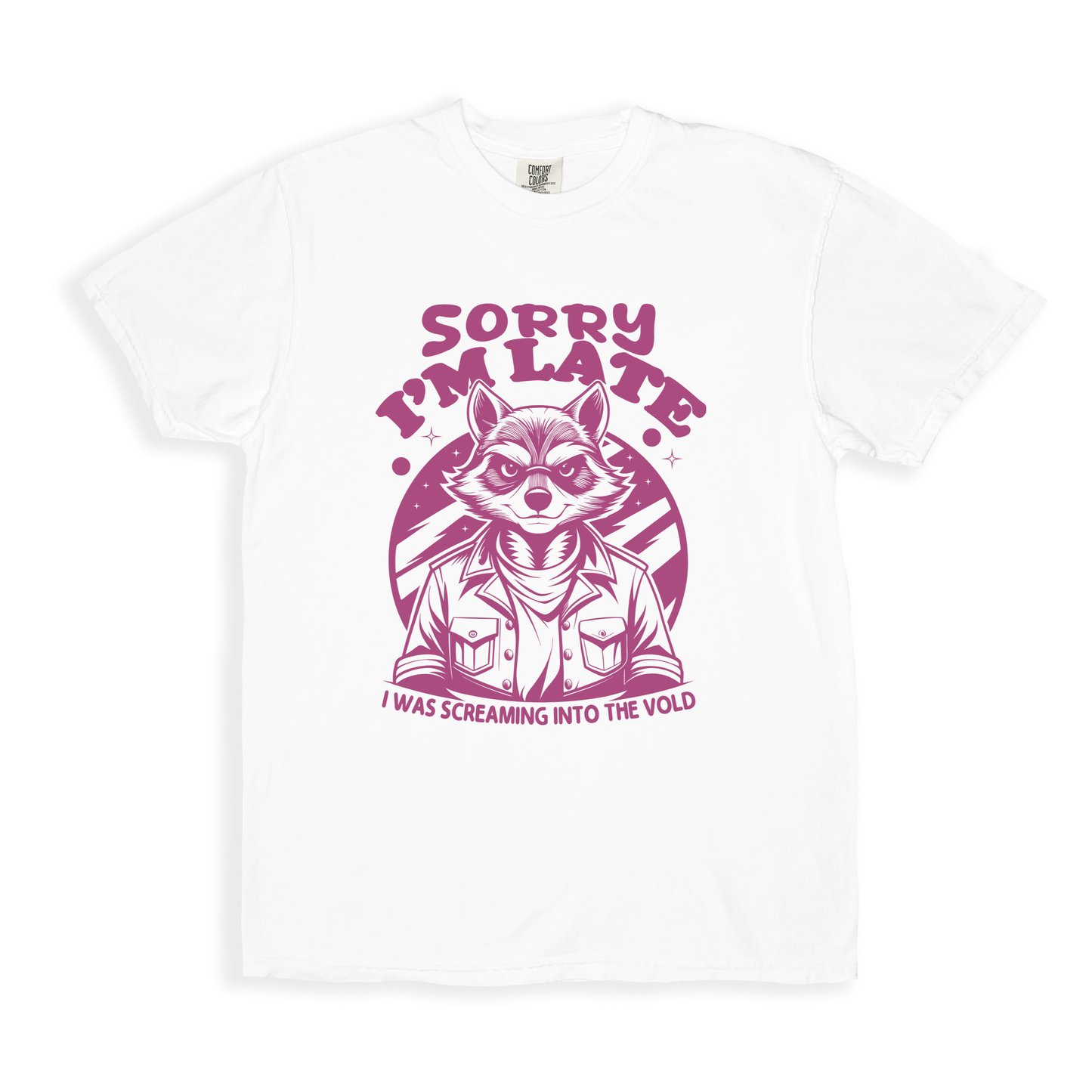 Sorry I_m Late I Was Screaming Into The Vold T-shirt - White