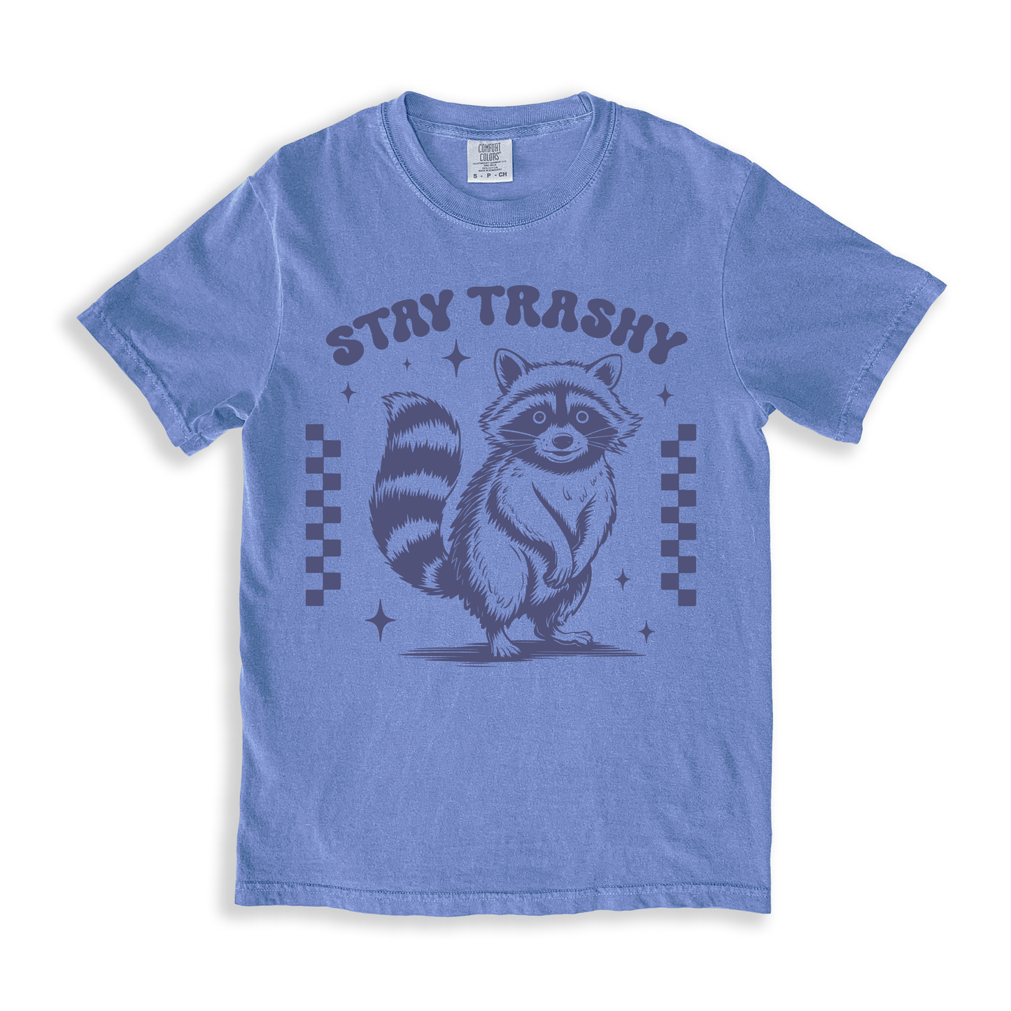 Stay Trashy T-shirt - BlueJean