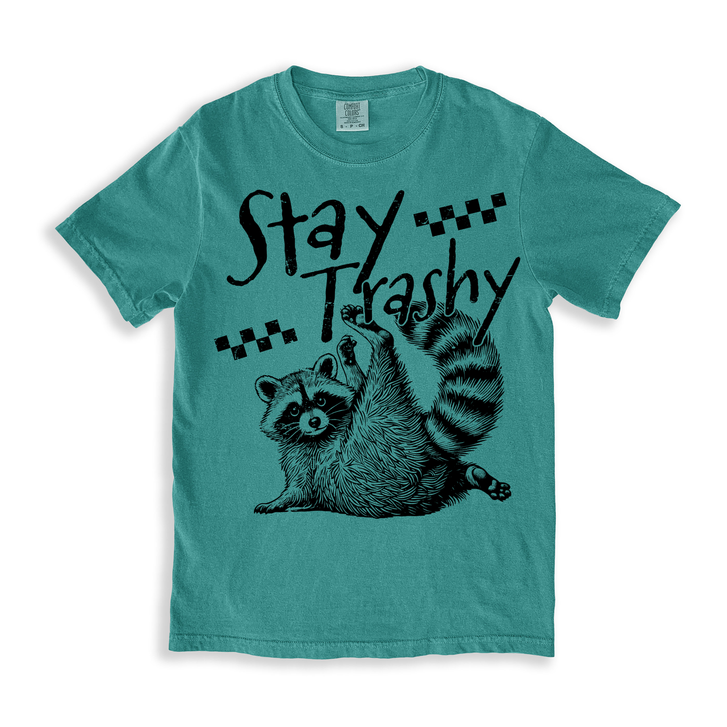 Stay Trashy T-shirt - SeaFoam