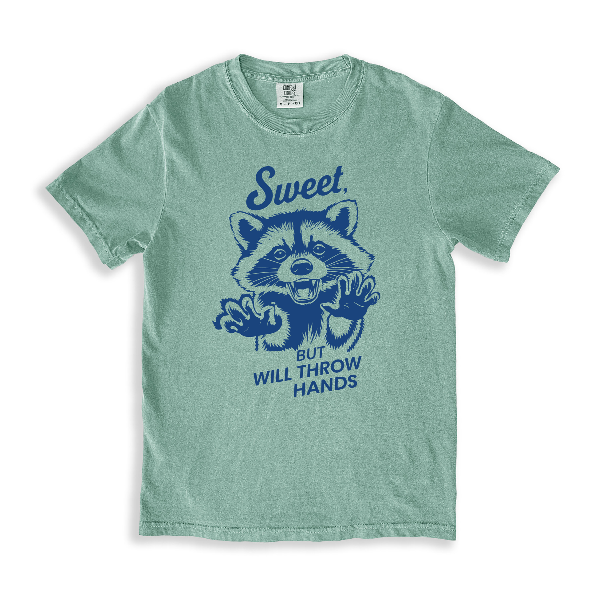 Sweet, But Will Throw Hands T-shirt - Bay