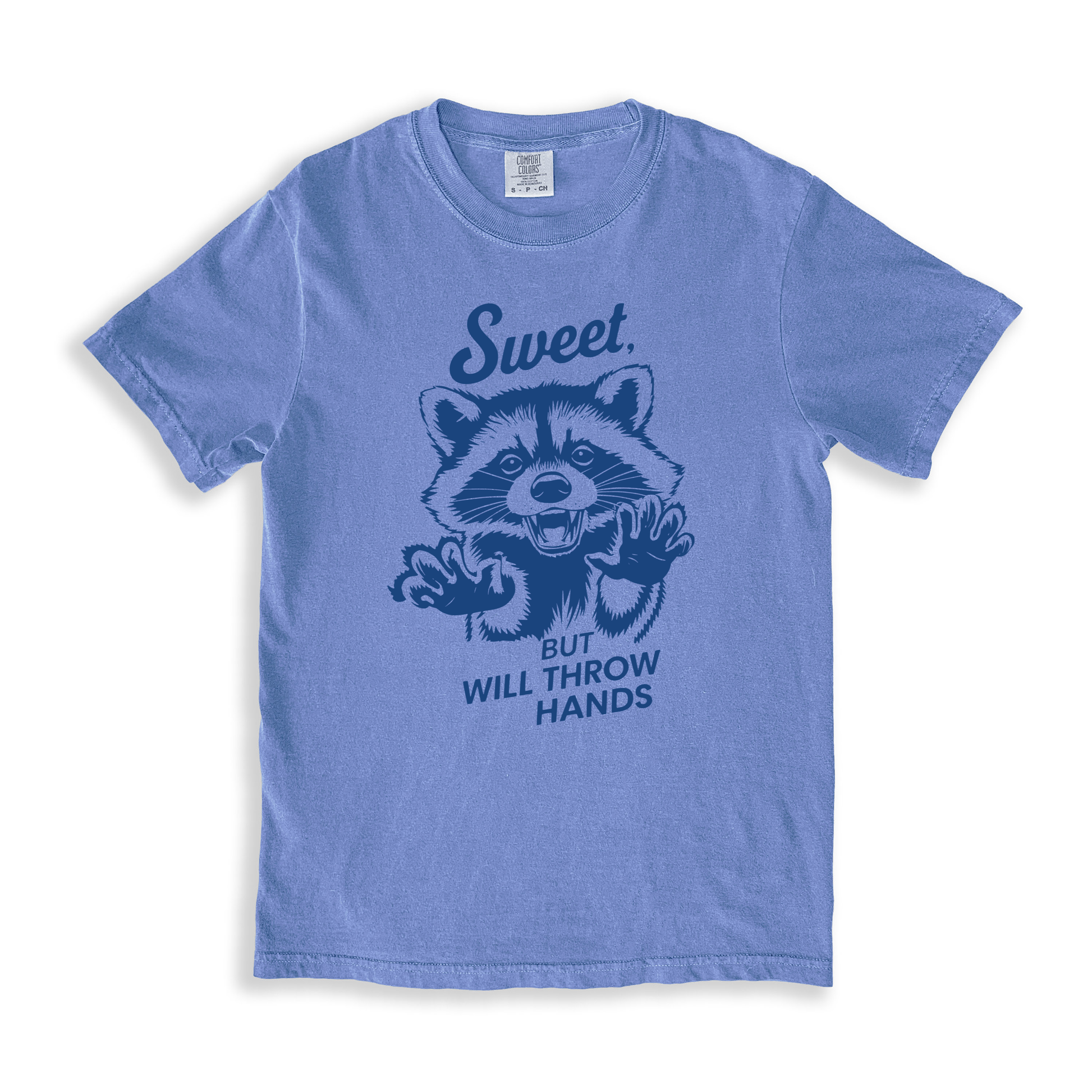 Sweet, But Will Throw Hands T-shirt - BlueJean