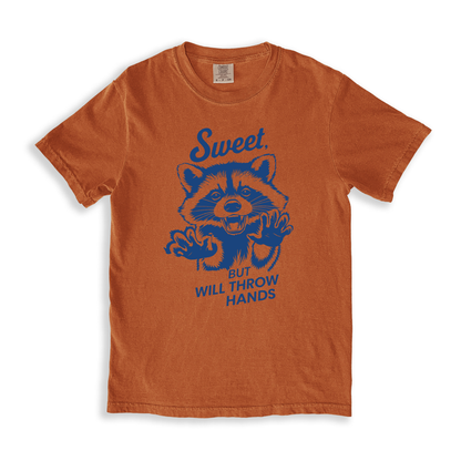 Sweet, But Will Throw Hands T-shirt - Yam