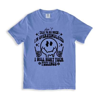 Talk To Me When I_m Overstimulated T-shirt - BlueJean