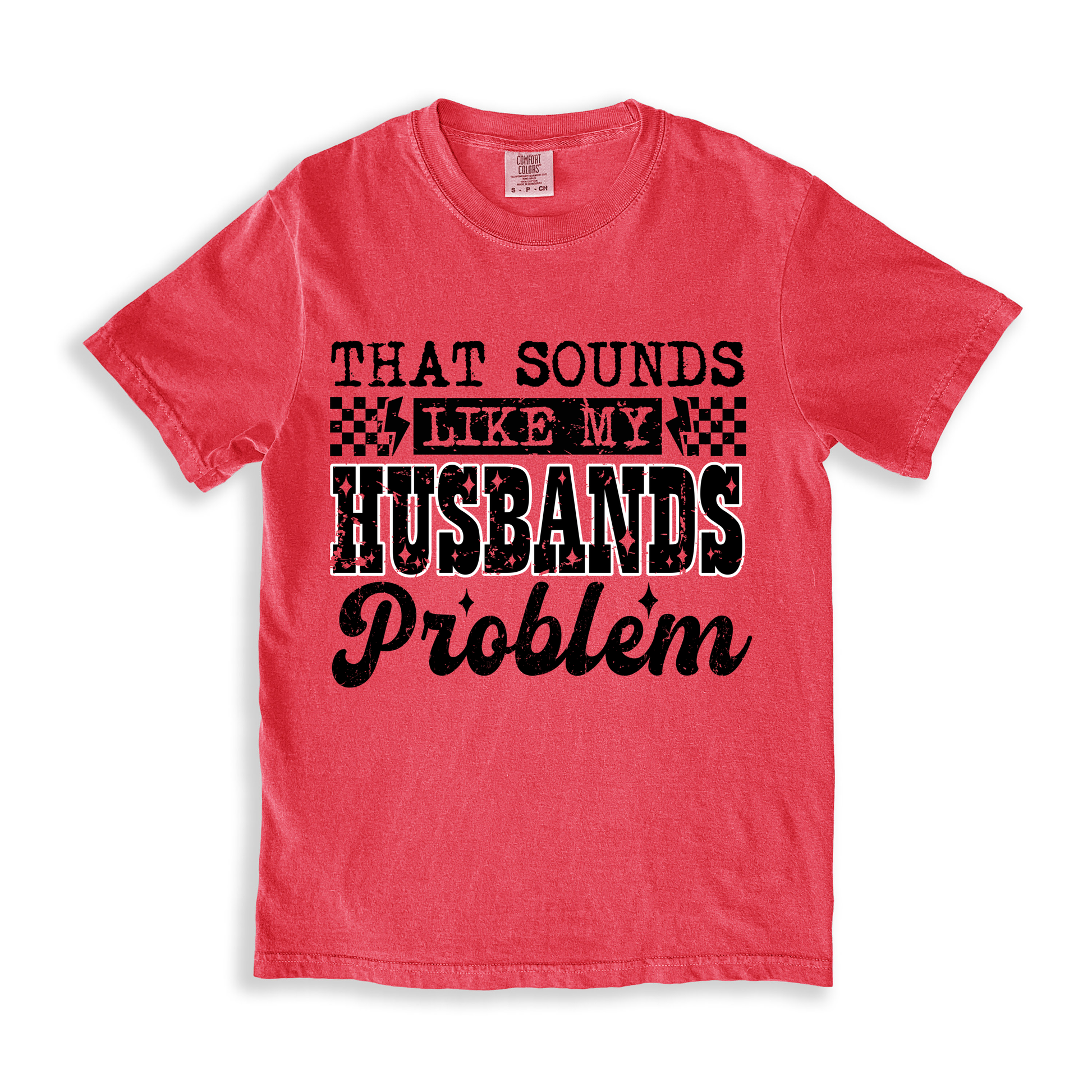 That Sounds Like My Husbands Problem T-shirt - Watermelon
