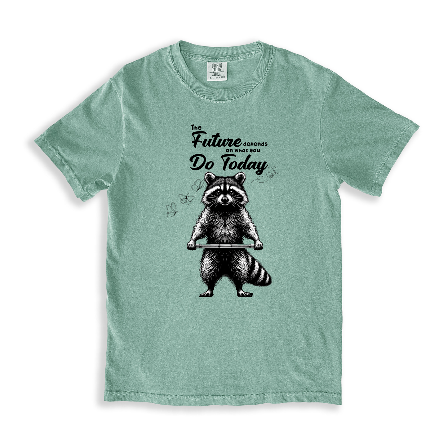 The Future Depends On What You Do Today T-shirt - Bay