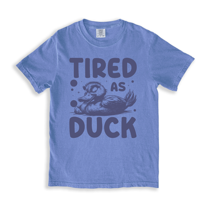 Tired As Duck T-shirt - BlueJean