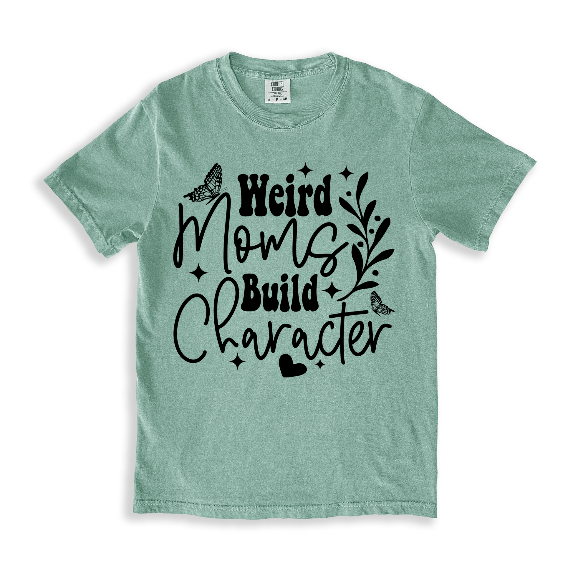 Weird Moms Build Character T-shirt - Bay