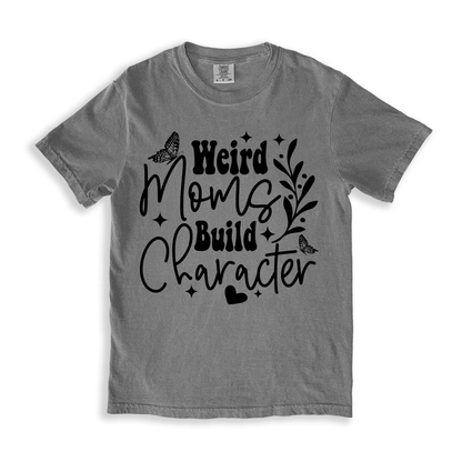 Weird Moms Build Character T-shirt - Grey