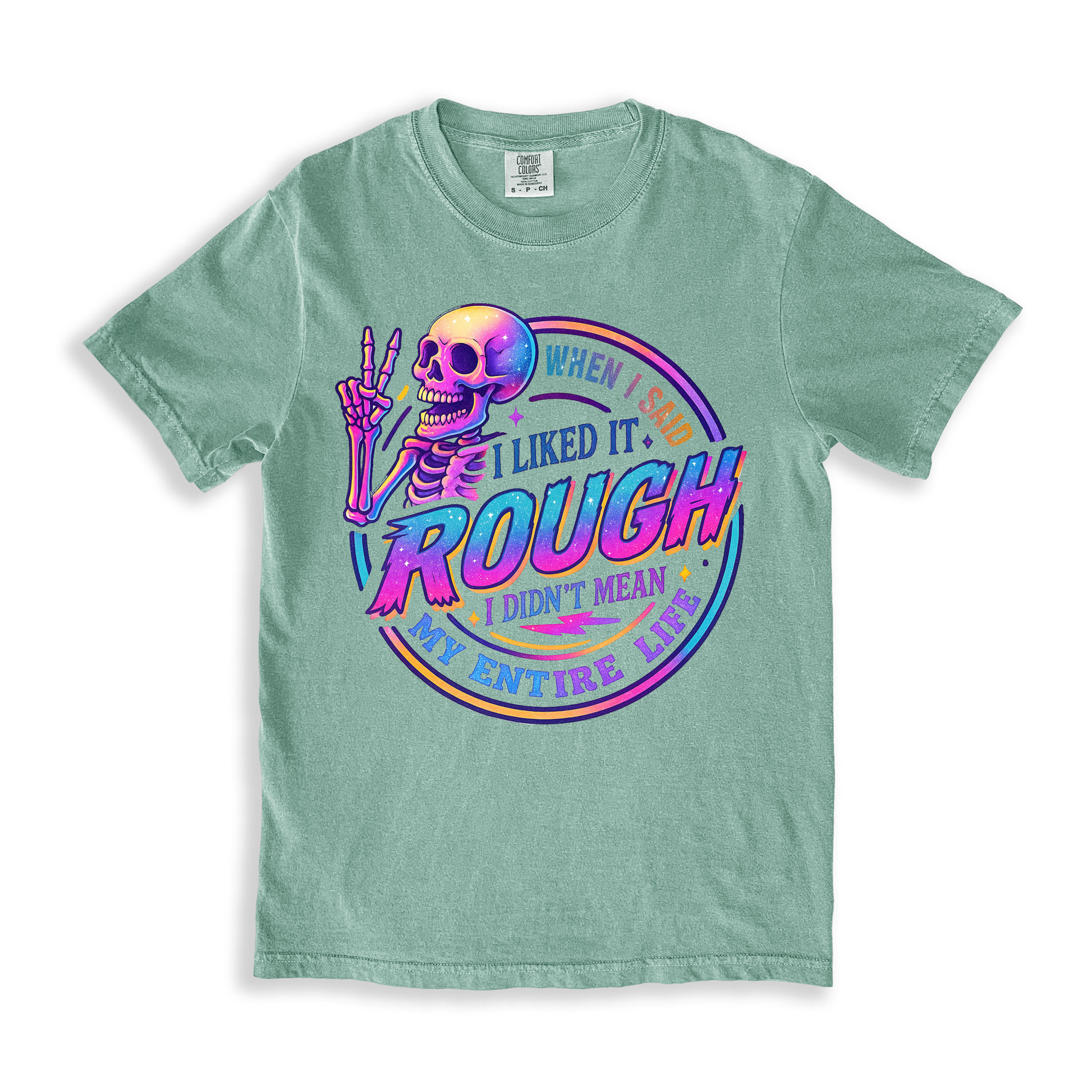 When I Said 2 T-shirt - Bay