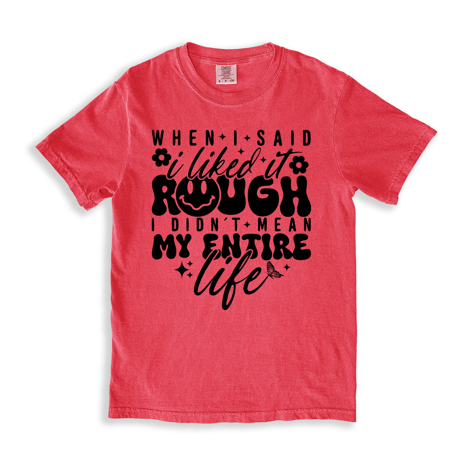 When I Said I Liked It Rough T-shirt - Watermelon