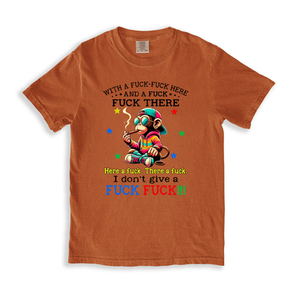 With A F#ck-f#ck Here And A F#ck-f#ck There T-shirt - Yam
