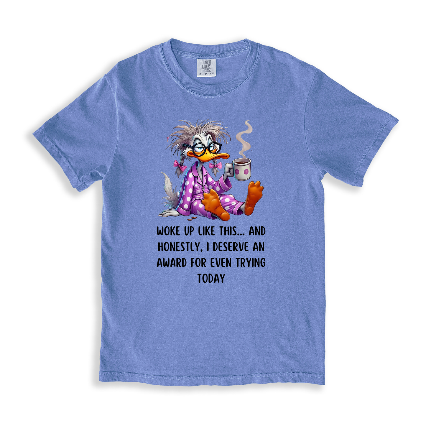 Woke Up Like This... T-shirt - BlueJean