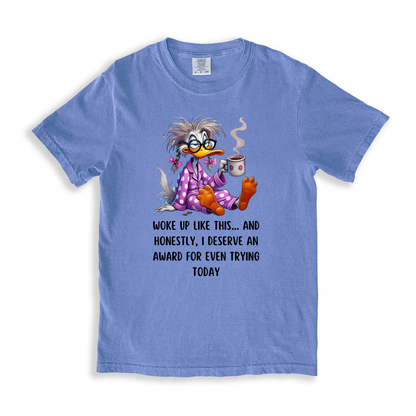 Woke Up Like This... T-shirt - BlueJean