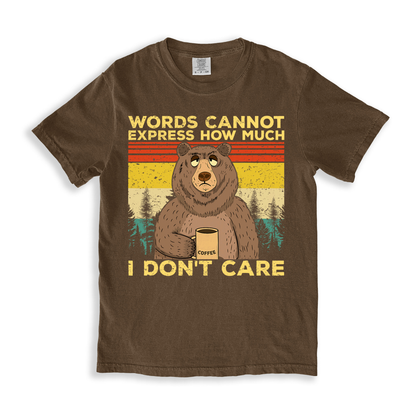 Words Cannot Express How Much I Don't Care T-shirt