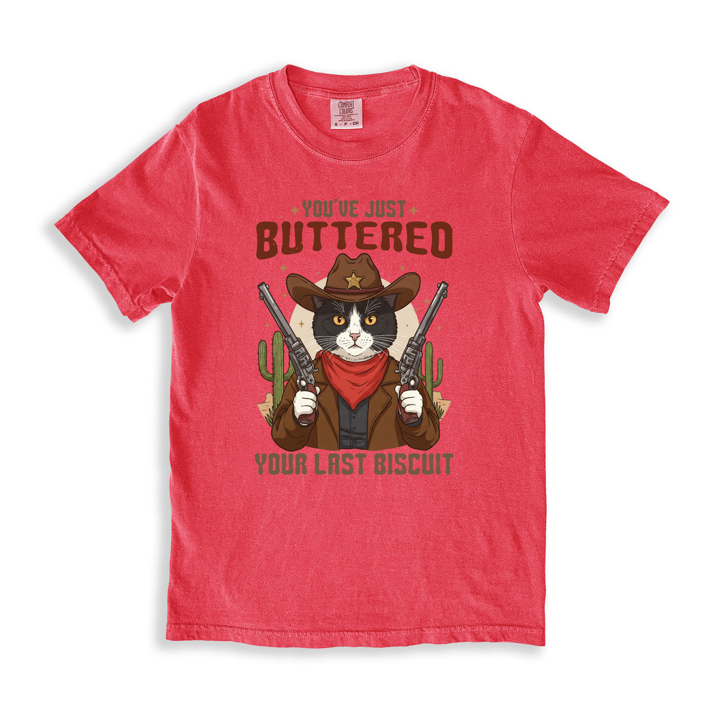 You_ve Just Buttered Your Last Biscuit(1) T-shirt - Watermelon