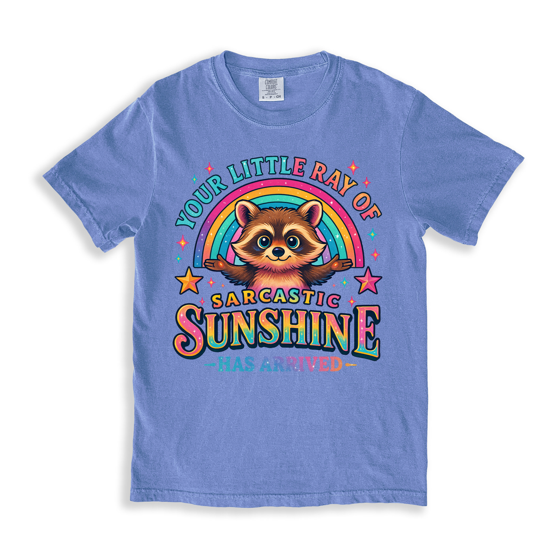 Your Little Ray Of Sarcastic Sunshine Has Arrived T-shirt - BlueJean
