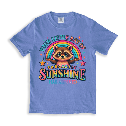 Your Little Ray Of Sarcastic Sunshine Has Arrived T-shirt - BlueJean