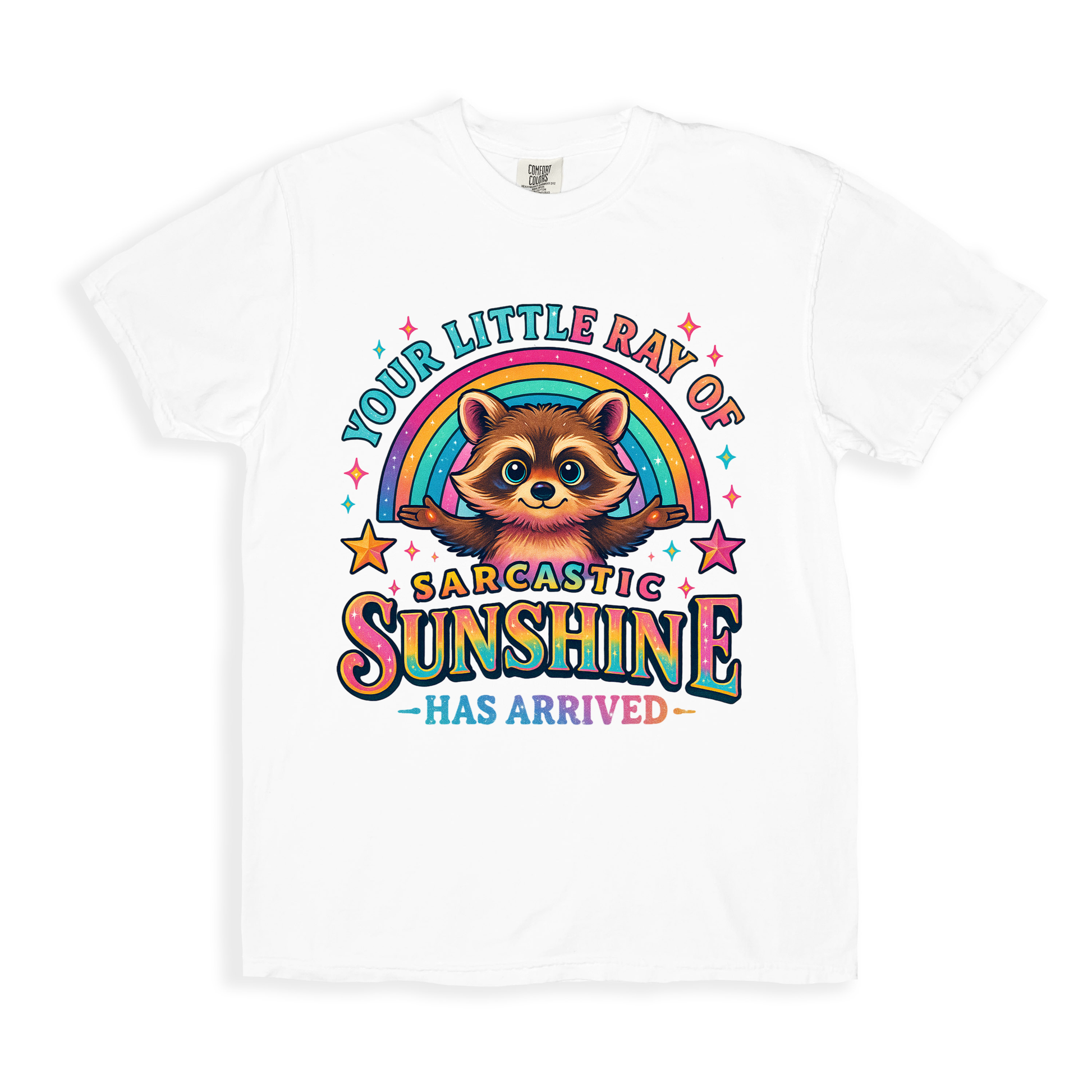 Your Little Ray Of Sarcastic Sunshine Has Arrived T-shirt - White