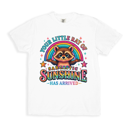 Your Little Ray Of Sarcastic Sunshine Has Arrived T-shirt - White